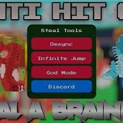 Скрипт для Steal A Brainrot ANTI HIT INVISIBLE GOD MODE INFINITE JUMP РАБОТАЕТ НА ПК И МОБИ