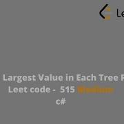 Find Largest Value In Each Tree Row Leetcode 515