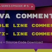 Java Tutorial Java Comments Single Line Comments Multiple Line Comments