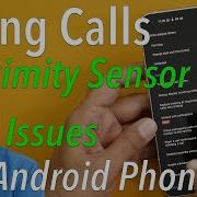 Fixing Proximity Sensor Issue On Android Phones