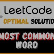 Most Common Word LeetCode Solutions 819 Python