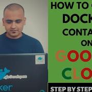 Lesson 4 How To Create Docker Container On Google Cloud Platform Gcp Step By Step 2023