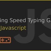 Ep10 Building A Speed Typing Game With JavaScript