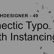 Kinetic Typography With Instancing TouchDesigner Tutorial 49