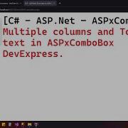 C ASP Net ASPxComboBox Multiple Columns And Tooltip Text In ASPxComboBox DevExpress