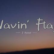 K NAAN Wavin Flag 1 Hour Loop