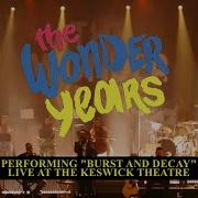 The Wonder Years Burst And Decay Live At The Keswick HD