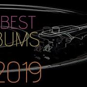 100 Best Albums Of 2019