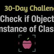 Check If Object Instance Of Class Leetcode 2618 JavaScript 30 Day Challenge