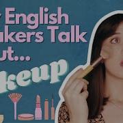 How To Talk About Makeup In English