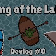 King Of The Lake Devlog 0 The Prototype