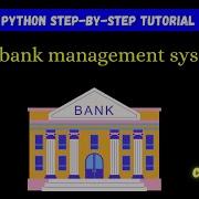 Create A Python Bank Management System Step By Step Tutorial With Source Code Python Project