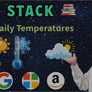 LeetCode 739 Daily Temperatures Monotonic Stack In Python AlgoYogi