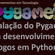 Como Instalar A Biblioteca Pygame Para Desenvolver Jogos Com Python No Windows E VS Code