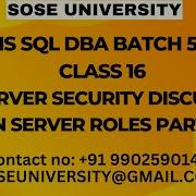 SqlDBA Batch 55 Class 16 Sql Server Security Discussion On Server Roles Part1 Call 91 9902590140