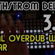 Pedal Overdub Workflow W Guitar 3 0 Synthstrom Deluge Tutorial
