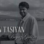 Hakan Taşıyan Beyaz Gülüm