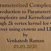 Introduction To Parameterized Complexity And Kernelization