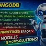 Fix MongoDB ECONNREFUSED Error In Node Js 3 New Working Solutions