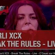Charli XCX Break The Rules Live C Cauet Sur NRJ