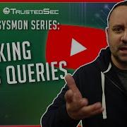 Learning Sysmon Tracking DNS Queries Video 19