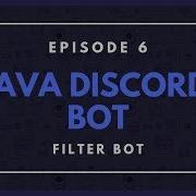 Java Discord API JDA Ep 6 Filter Bot