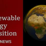 Can The World Rely On Renewable Energy Future Earth BBC News