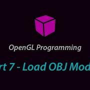 OpenGL Programming Part 7 Load OBJ Models