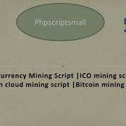 Cryptocurrency Mining Script Bitcoin Mining Software ICO Mining Script PHP