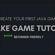 Snake Game Tutorial Create Your First Java Game