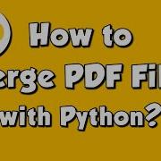 How To Merge PDF Files With Python