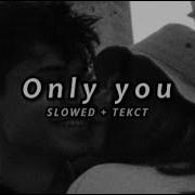 Xcho Пабло ALEMOND Only You Slowed Текст