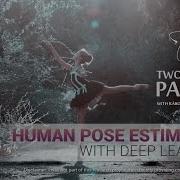 Human Pose Estimation With Deep Learning Two Minute Papers 106