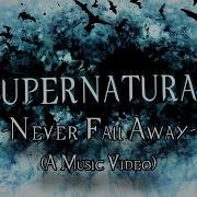 Sam And Dean Never Fall Away