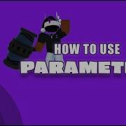 How To Script In Roblox Parameters