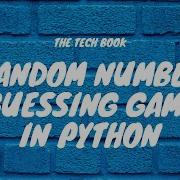 Random Number Guessing Game In Python