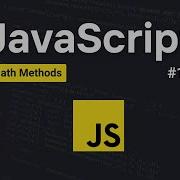 Math Methods In JavaScript JavaScript Course For Beginners