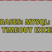 Databases MySQL Lock Wait Timeout Exceeded