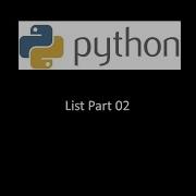 Python List Part 02