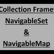 Java Module 4 Java Collection Framework Part 11 NavigableSet And NavigableMap