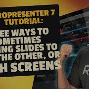 ProPresenter 7 Tutorial Three Ways To Sometimes Sending Slides To One The Other Or Both Screens