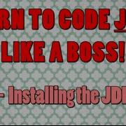Beginner Java Tutorials 1 Installing The JDK On Windows
