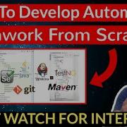 How To Develop A Test Automation Framework From Scratch Explain Automation Framework In Interviews