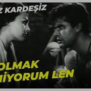 Hepimiz Kardeşiz Ananı Ben İkna Ederim Hülya Koçyiğit Cüneyt Arkın Yeşilçam Filmi