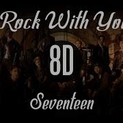 𝟴𝗗 𝗠𝗨𝗦𝗶𝗖 Rock With You Seventeen Use Headphones