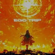 EGO TRIP