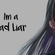 Nightcore Bad Liar Imagine Dragons Female Version Lyrics