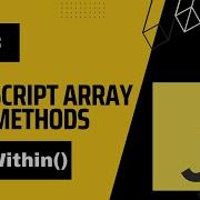 CopyWithin Array Method In JavaScript Episode 3