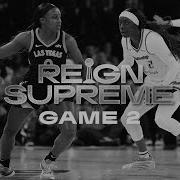 Reign Supreme WNBA Finals 25 Game 2