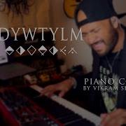 Sleep Token DYWTYLM Piano Cover By Vikram Shankar